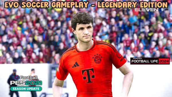 PES 2021 Evo Soccer Gameplay Legendary Edition